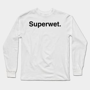 Superwet. - Vintage Long Sleeve T-Shirt